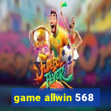 game allwin 568